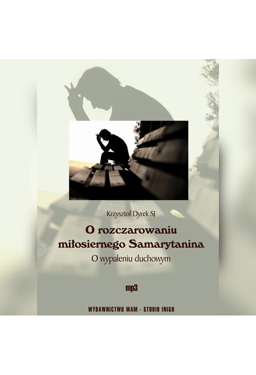 O rozczarowaniu miłosiernego Samarytanina