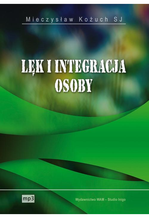 Lęk i integracja osoby