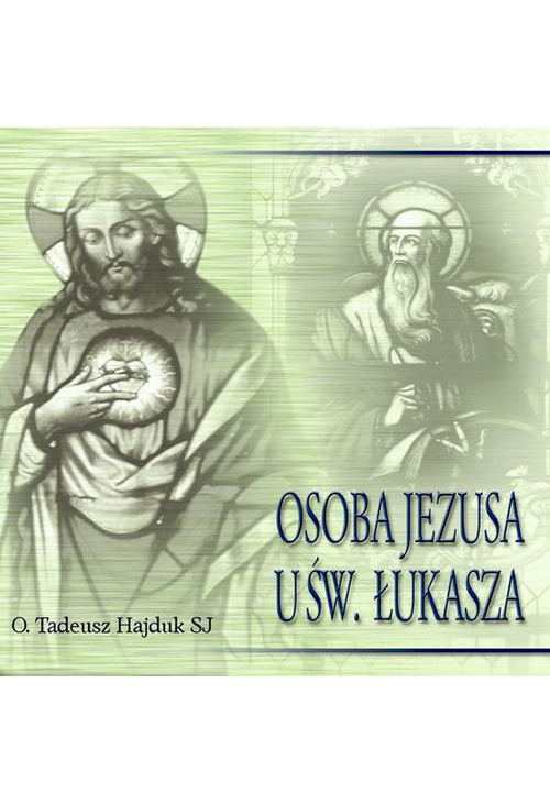 Osoba Jezusa u św. Łukasza