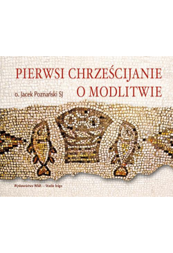 Pierwsi chrześcijanie o...