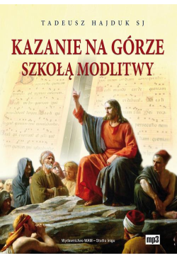 Kazanie na Górze szkołą...