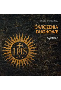 Ćwiczenia duchowe - Synteza