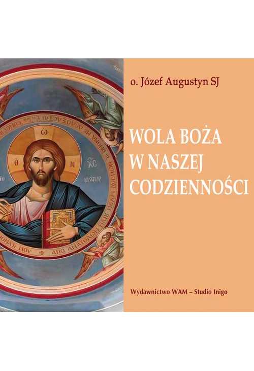 Wola Boża w naszej codzienności