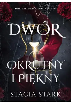 Dwór okrutny i piękny