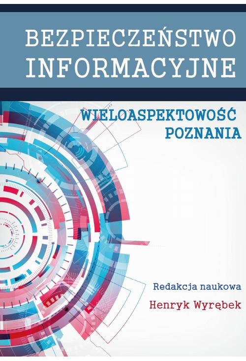 Bezpieczeństwo informacyjne. Wieloaspektowość poznania