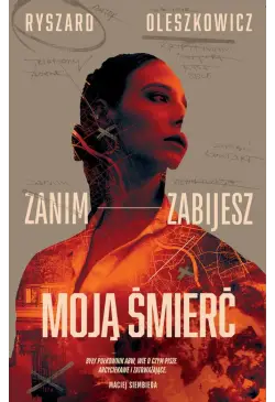 Zanim zabijesz moją śmierć