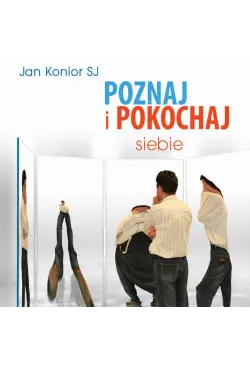 Poznaj i pokochaj siebie
