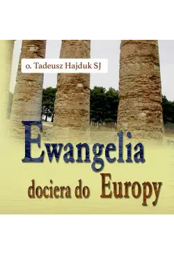 Ewangelia dociera do Europy
