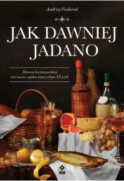 Jak dawniej jadano