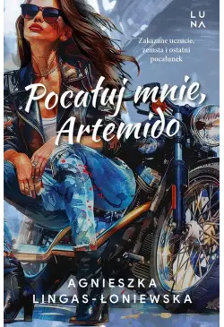Pocałuj mnie, Artemido