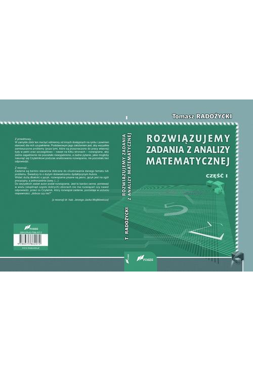 Rozwiązujemy zadania z analizy matematycznej. Część 1