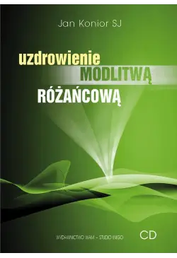 Uzdrowienie modlitwą różańcową