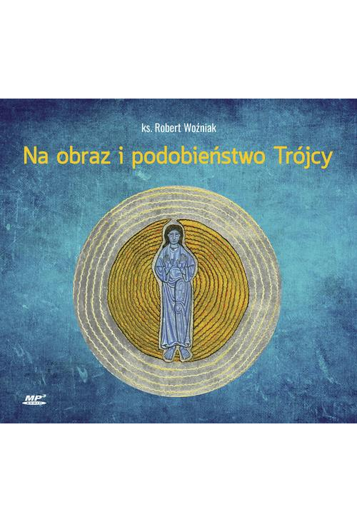 Na obraz i podobieństwo Trójcy