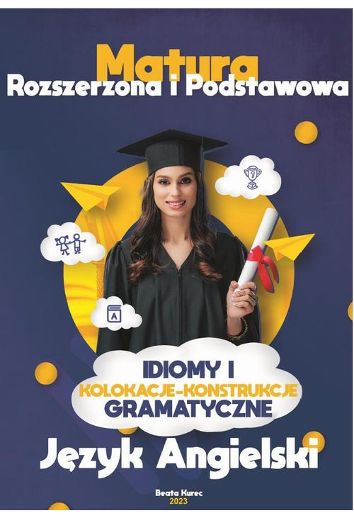 Idiomy i kolokacje w konstrukcjach gramatycznych