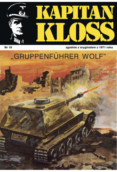 Kapitan Kloss. Gruppenfuehrer Wolf