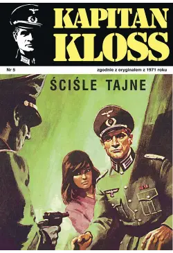 Kapitan Kloss. Ściśle tajne