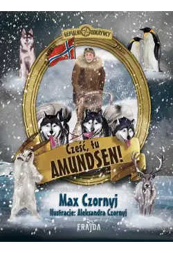 Cześć, tu Amundsen!