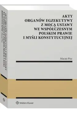 Akty organów egzekutywy z...