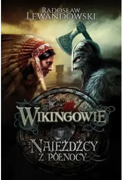 Wikingowie Najeźdźcy z Północy
