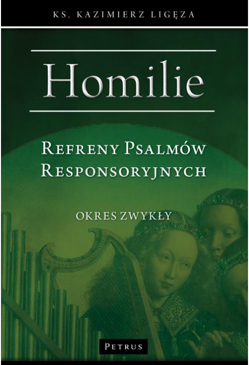 Refreny Psalmów Responsoryjnych. Homilie Okres zwykły.