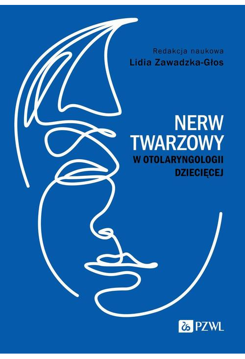 Nerw twarzowy w otolaryngologii dziecięcej