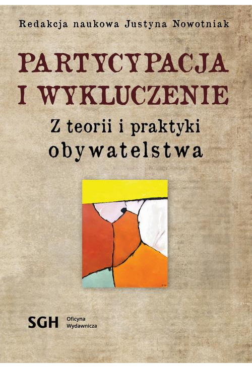 Partycypacja i wykluczenie. Z teorii i praktyki obywatelstwa