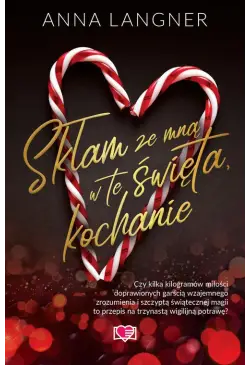 Skłam ze mną w te święta,...