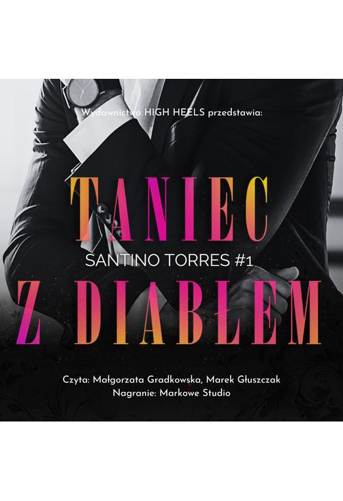 Taniec z diabłem. Santino Torres. Tom 1