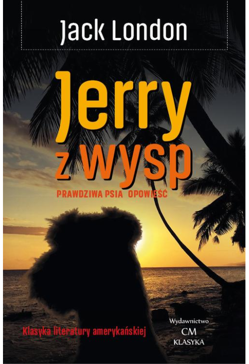 Jerry z wysp. Prawdziwa psia opowieść