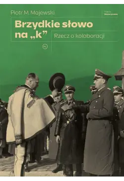 Brzydkie słowo na „k”.