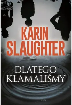 Dlatego kłamaliśmy