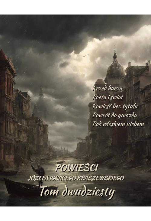 Powieści Józefa Ignacego Kraszewskiego. Tom 20