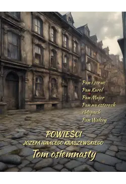 Powieści Józefa Ignacego...