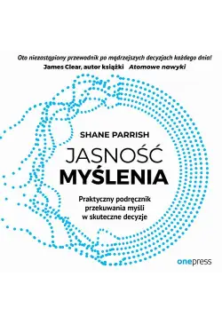 Jasność myślenia....