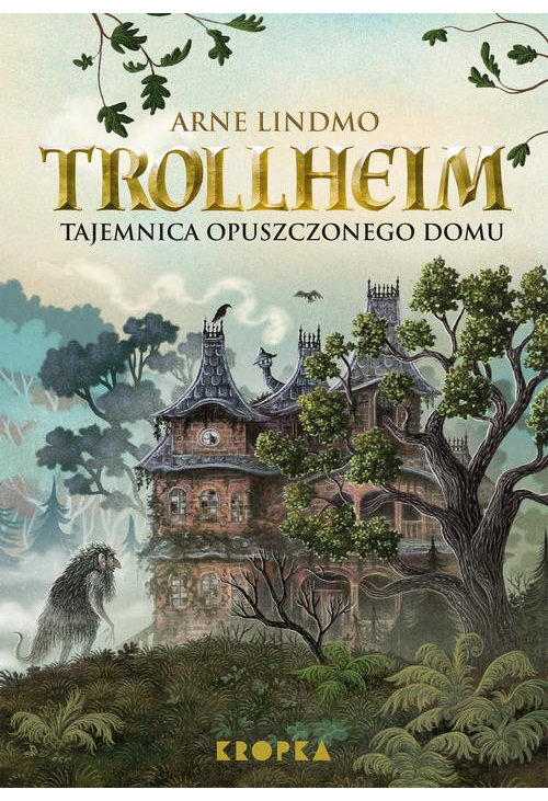 Trollheim. Tajemnica opuszczonego domu