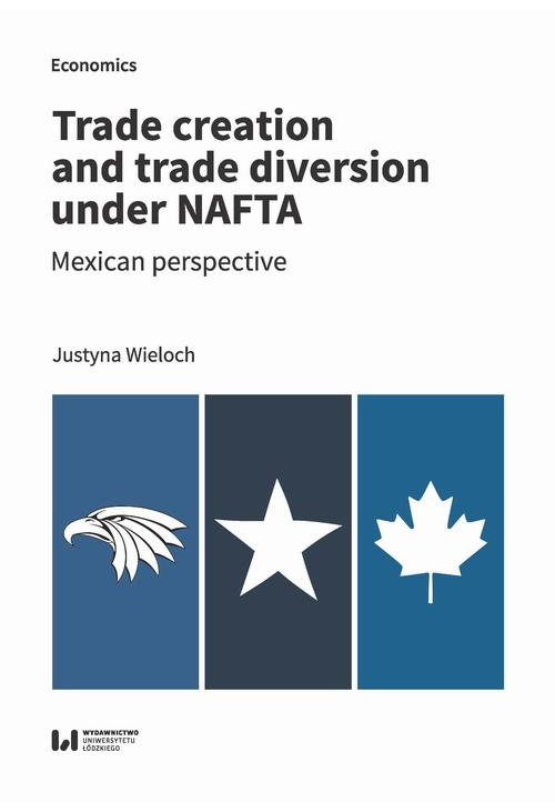 Trade creation and trade diversion under NAFTA