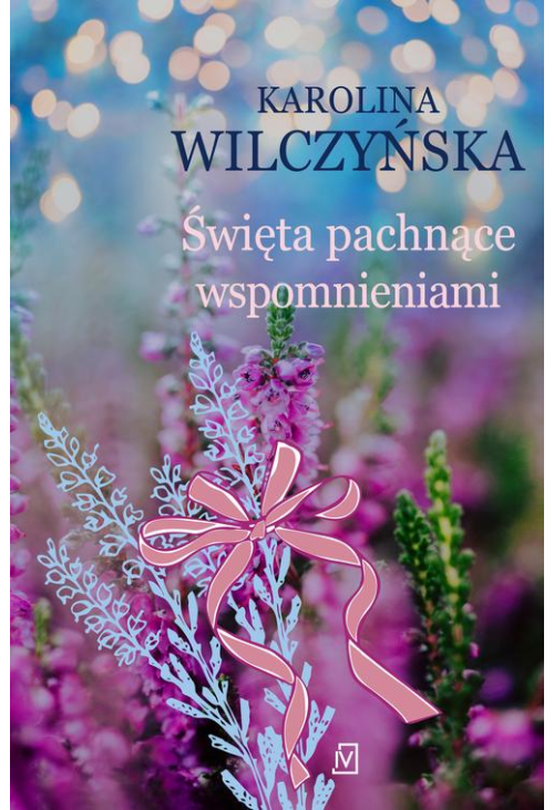 Święta pachnące wspomnieniami