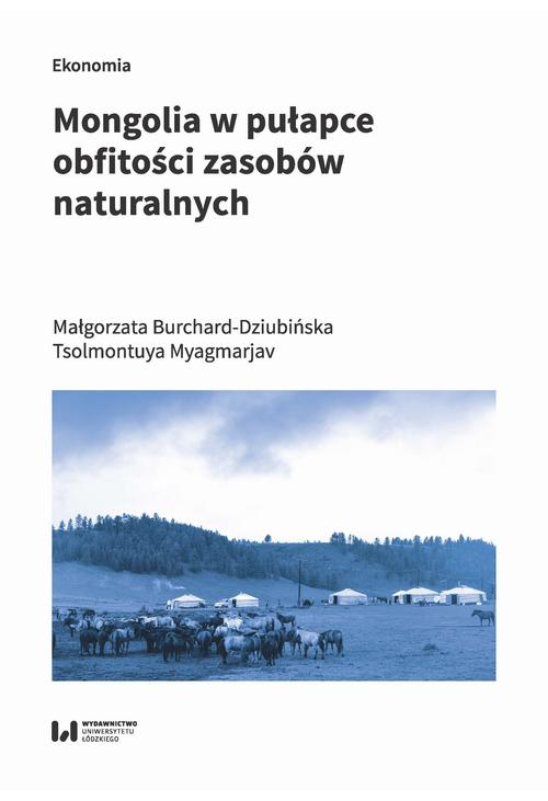 Mongolia w pułapce obfitości zasobów naturalnych