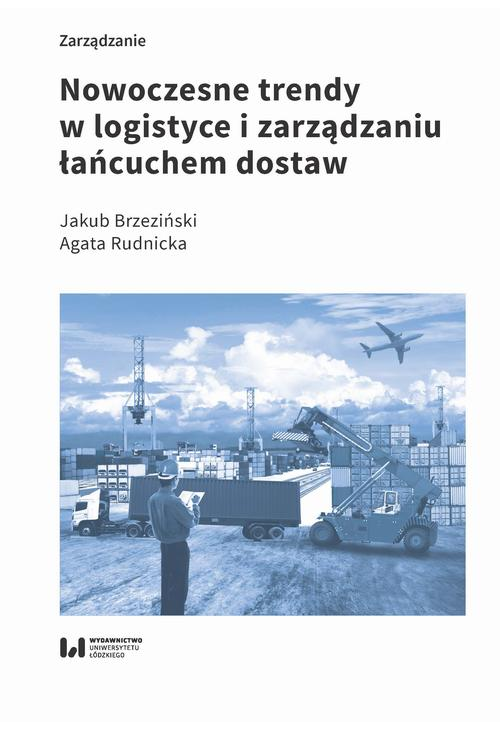 Nowoczesne trendy w logistyce i zarządzaniu łańcuchem dostaw