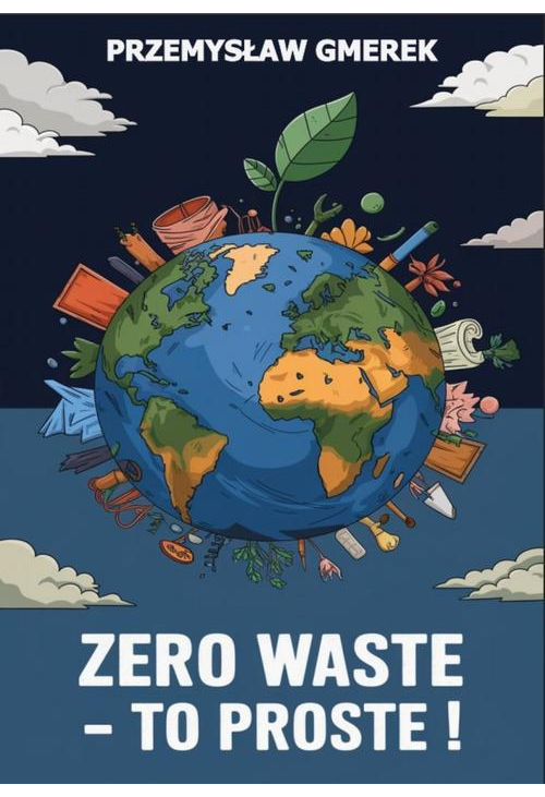 Zero waste – To proste !