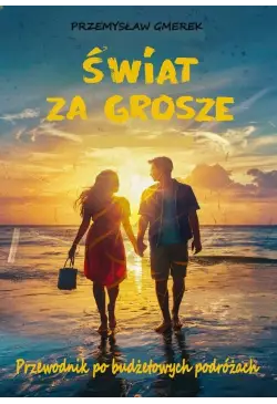 Świat za grosze: Przewodnik...