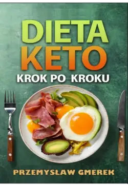 Dieta keto krok po kroku –...