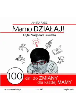 Mamo działaj 100 dni do...