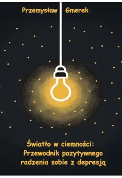 Światło w ciemności:...
