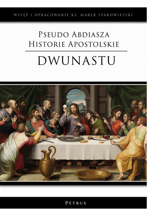 Pseudo Abdiasza Historie Apostolskie. Dwunastu