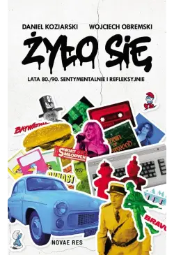 Żyło się Lata 80./90....