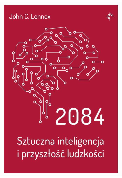 2084.Sztuczna inteligencja i przyszłość ludzkości.