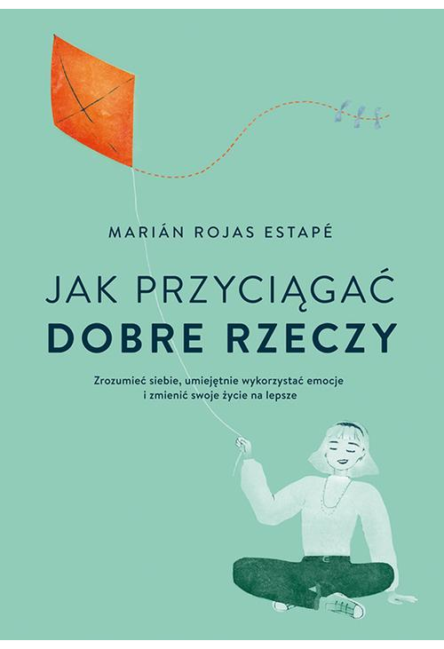 Jak przyciągać dobre rzeczy