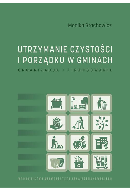 Utrzymanie czystości i porządku w gminach. Organizacja i finansowanie