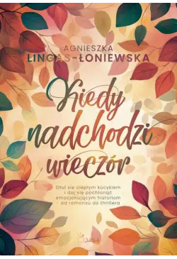 Kiedy nadchodzi wieczór